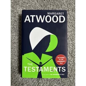 Testaments The Sequel to the Handmaid's Tale by Margaret Atwood 2019 Hardcover